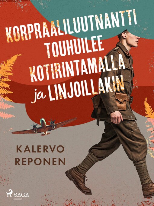 Titeldetaljer för Korpraaliluutnantti touhuilee kotirintamalla ja linjoillakin av Kalervo Reponen - Tillgänglig